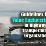 Guidelines for Value Engineering in Highway and Transportation Organizations