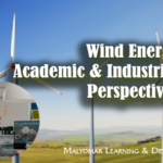 Wind Energy, from academic and Industrial perspectives